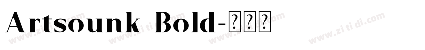Artsounk Bold字体转换
